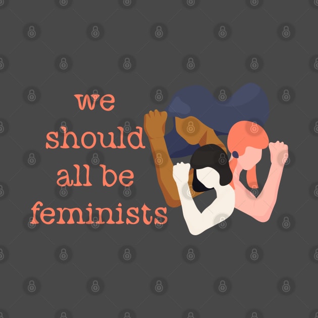 We should all be feminists girl women power by tatadonets