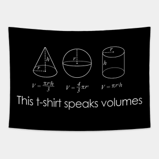 This T-Shirt Speaks Volumes Funny Maths Science Pun Geek Tapestry
