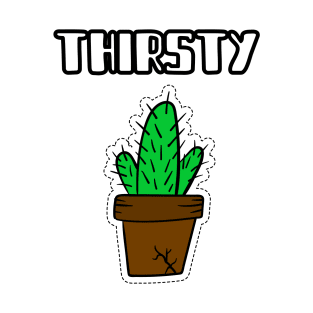 Thirsty T-Shirt