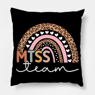 MTSS Team  MTSS Coach Support MTSS Teacher Pillow