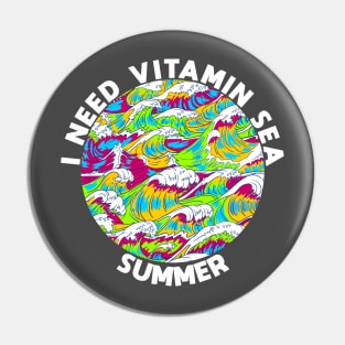 I Need Vitamin Sea Pin