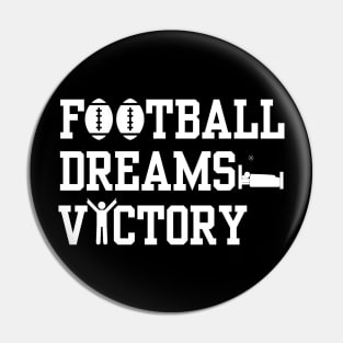 Football Dreams Victory Pin