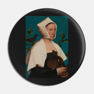 Portrait of a Lady with a Squirrel and a Starling - Hans Holbein the Younger Pin