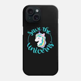 SAVE THE UNICORN Phone Case