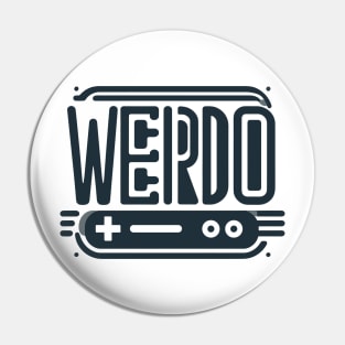 Weirdo and Proud - Simple and Cute Typography Design Pin
