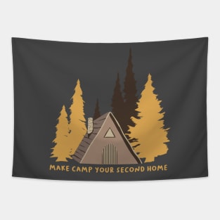 Make Camp Your Second Home Tapestry