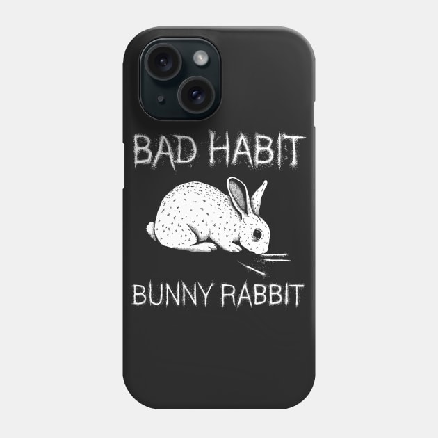 Bad Habit Bunny Rabbit Phone Case by GAz