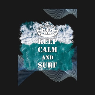 Keep Calm And Surf 50 - Summer Of Surfing T-Shirt