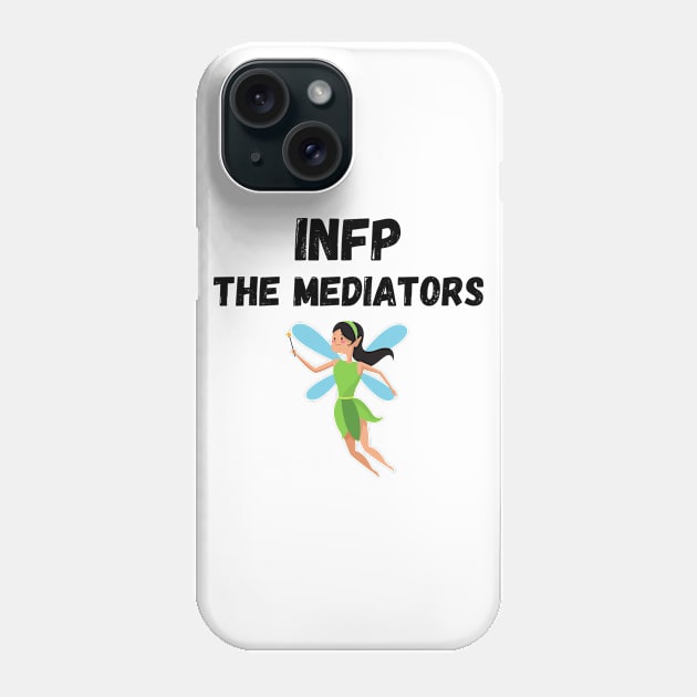 INFP Personality Type (MBTI) Phone Case by JC's Fitness Co.