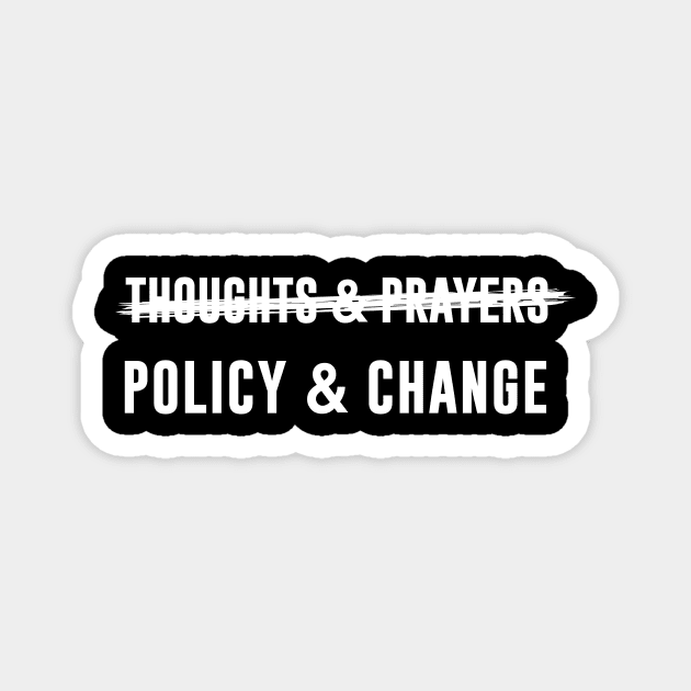 Policy and Change Magnet by sandyrm