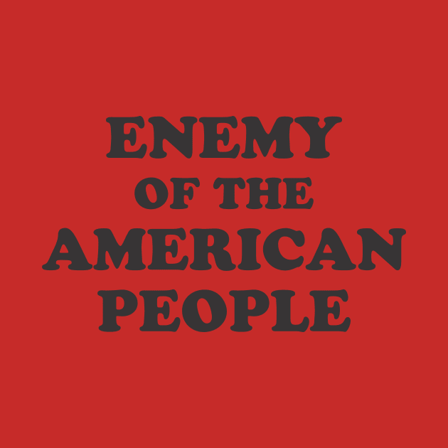 Enemy of the American People by MorelandPrint