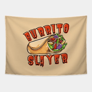 Burrito Slayer Funny Burrito Lover Tapestry