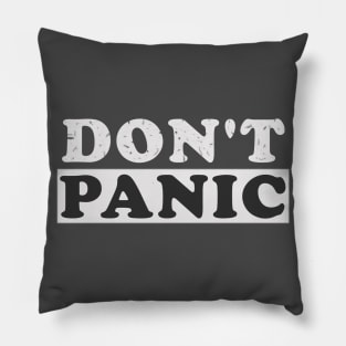 DON'T PANIC Pillow