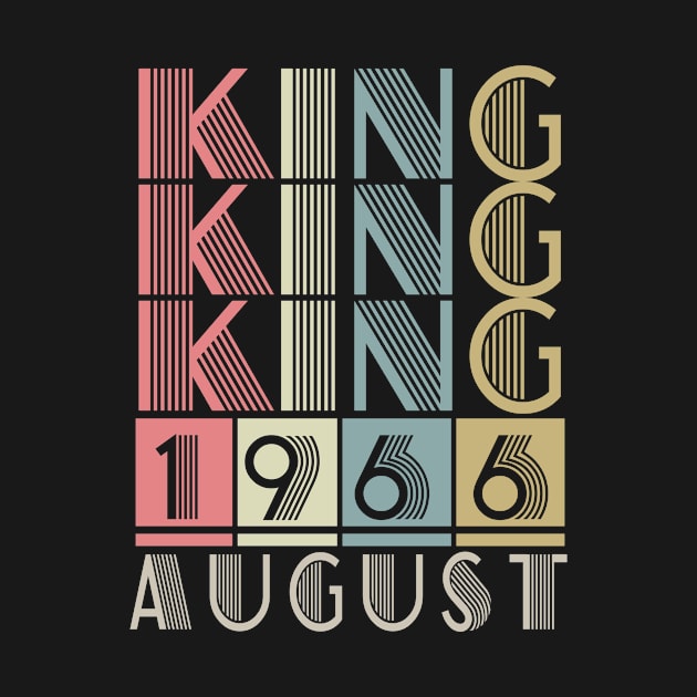 1966 - King August Retro Vintage Birthday by ReneeCummings