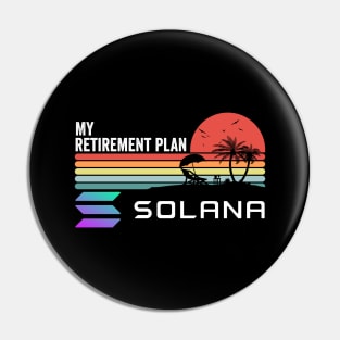 Vintage My Retirement Plan Solana Coin Mission To The Moon Crypto Token Cryptocurrency Wallet Birthday Gift For Men Women Pin