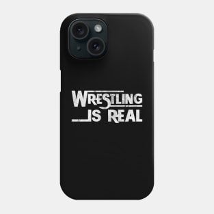 Wrestling is Real - white Phone Case