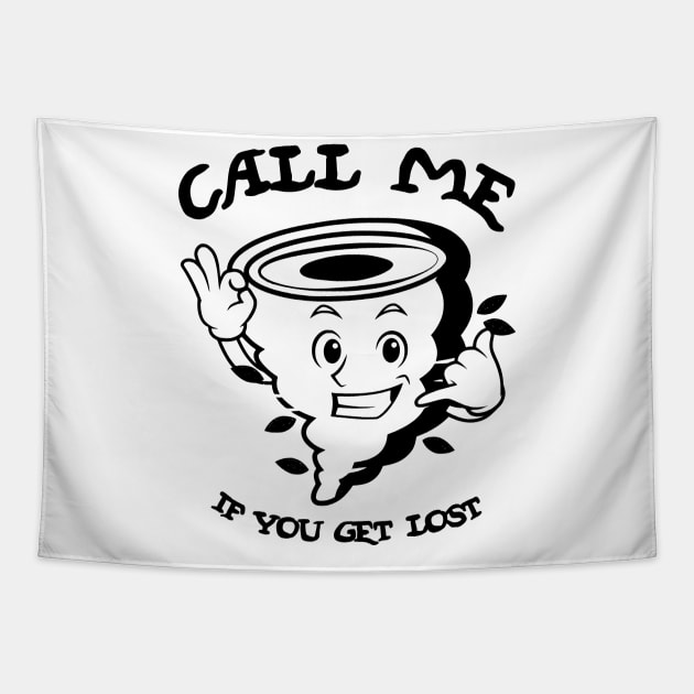 Typographic print / Call Me If You Get Lost - 16721818 Tapestry by Semenov