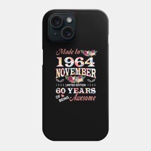 November Flower Made In 1964 60 Years Of Being Awesome Phone Case