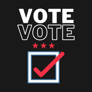 Presidential Election 2020, Vote Now, Register To Vote, Check It Off The List, Let your Voice Be Heard T-Shirt