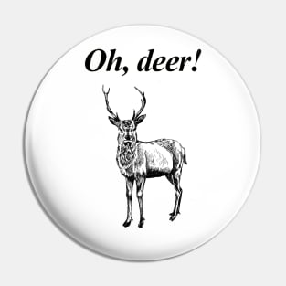 Oh, deer! Pin