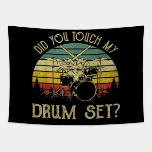 Vintage Drummer Percussion Drums Did You Touch My Drum Set Tapestry