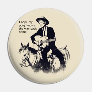 I hope my pony knows the way back home Pin