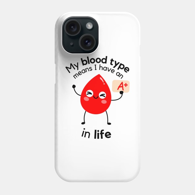 A+ in Life Phone Case by WildScience