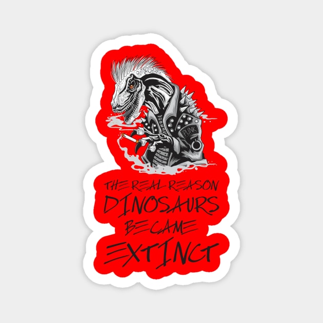 Smoking is the reason dinosaurs went extinct Magnet by Crazy Collective