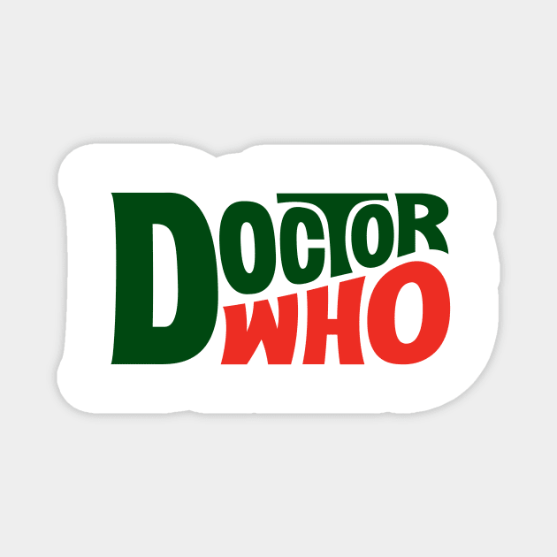 Dew the Who! Magnet by lonepigeon