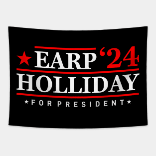 Wyatt Earp  Doc Holliday 24 For President, Tombstone Tapestry