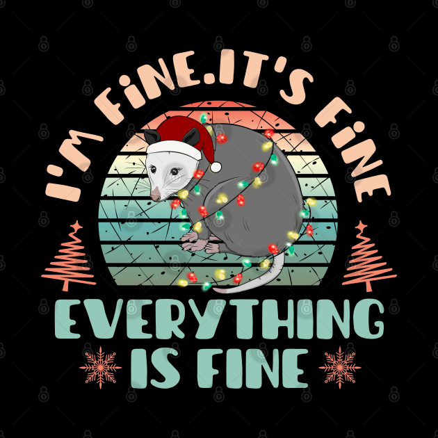 I'm fine.It's fine. Everything is fine.Merry Christmas  funny rat and Сhristmas garland by Myartstor 