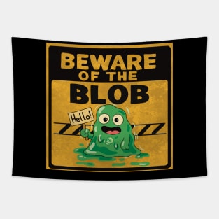 Beware the Blob Tapestry