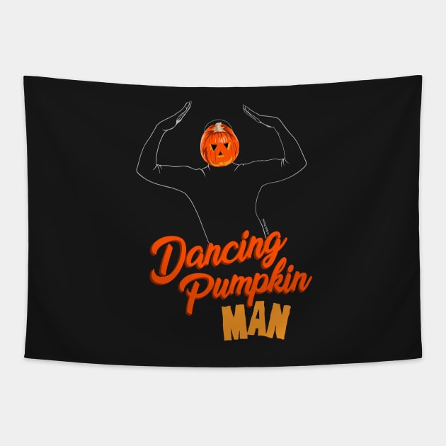 Dancing Pumpkin Man Tapestry by SickPicnicMedia2017