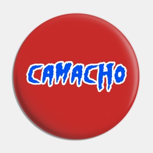 Camacho Mania Pin