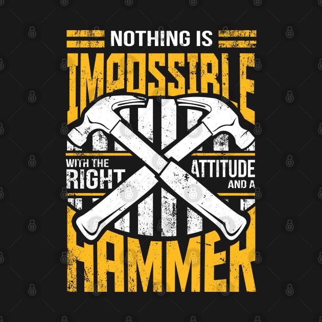 Nothing is Impossible With A Hammer by ghsp