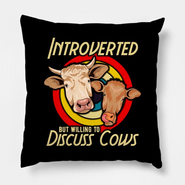 Funny Introverted But Willing To Discuss Cows Pillow by theperfectpresents