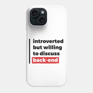 Introverted but willing to discuss back-end (Black & Red Design) Phone Case