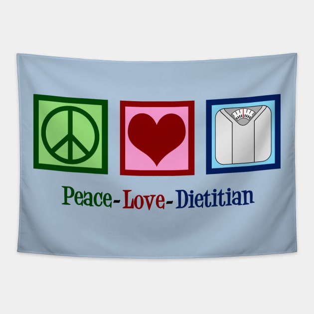 Peace Love Dietitian Tapestry by epiclovedesigns