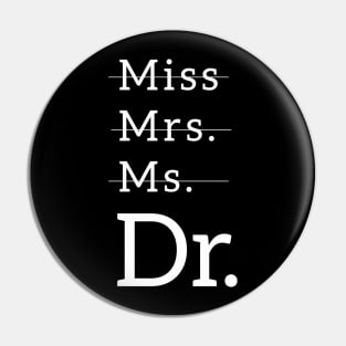 Miss. Mrs. Ms. Dr. Pin
