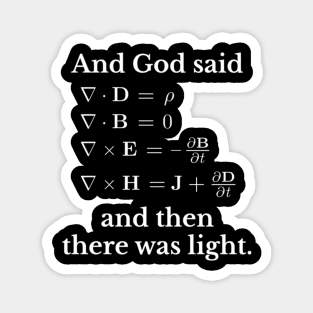 And God Said Maxwell'S Equations Magnet