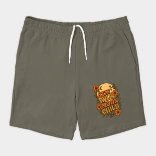 Stay Wild, Moon Child Shorts