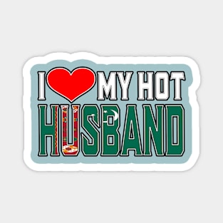 I Love My Hot Turks Caicos Husband Magnet