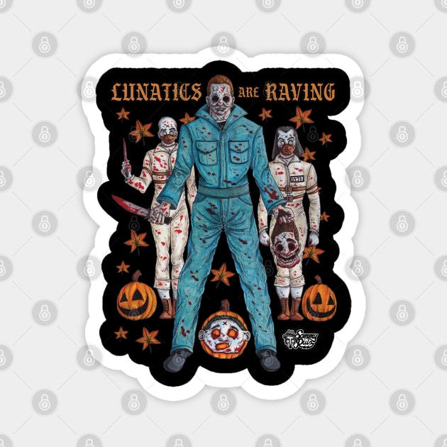 Michael Myers "Lunatics are Raving" Magnet by The Art of Sammy Ruiz