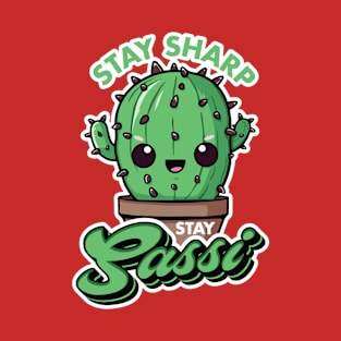 Stay Sharp, Stay Sassy T-Shirt