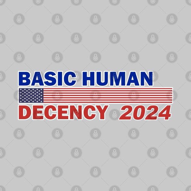 Basic Human Decency 2024 by MotoGirl