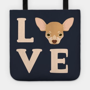 Love Chihuahua's - Cute Chi Lover Dog Puppy Face Tote