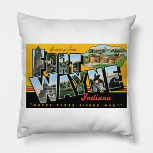 Greetings from Fort Wayne, Indiana - Vintage Large Letter Postcard Pillow