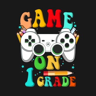 Game On 1st Grade Back To School 1st Grade Level Unlocked T-Shirt