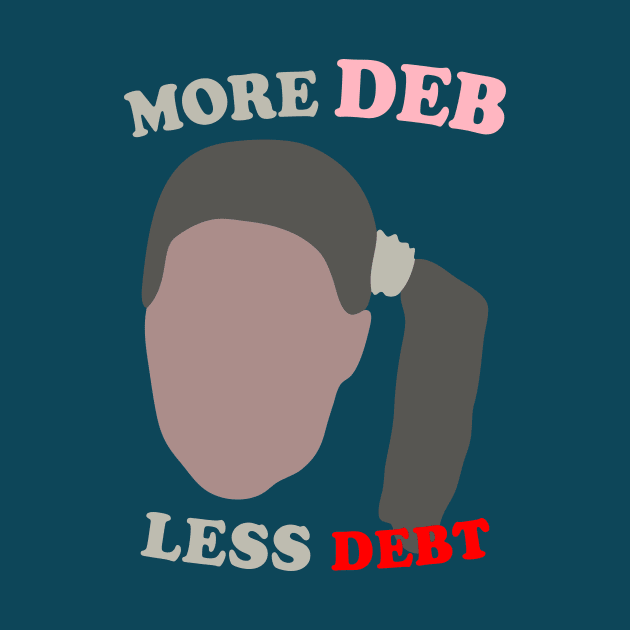 More Dynamite Deb Less Debt by Electrovista