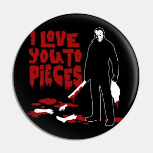 Love you to pieces Pin